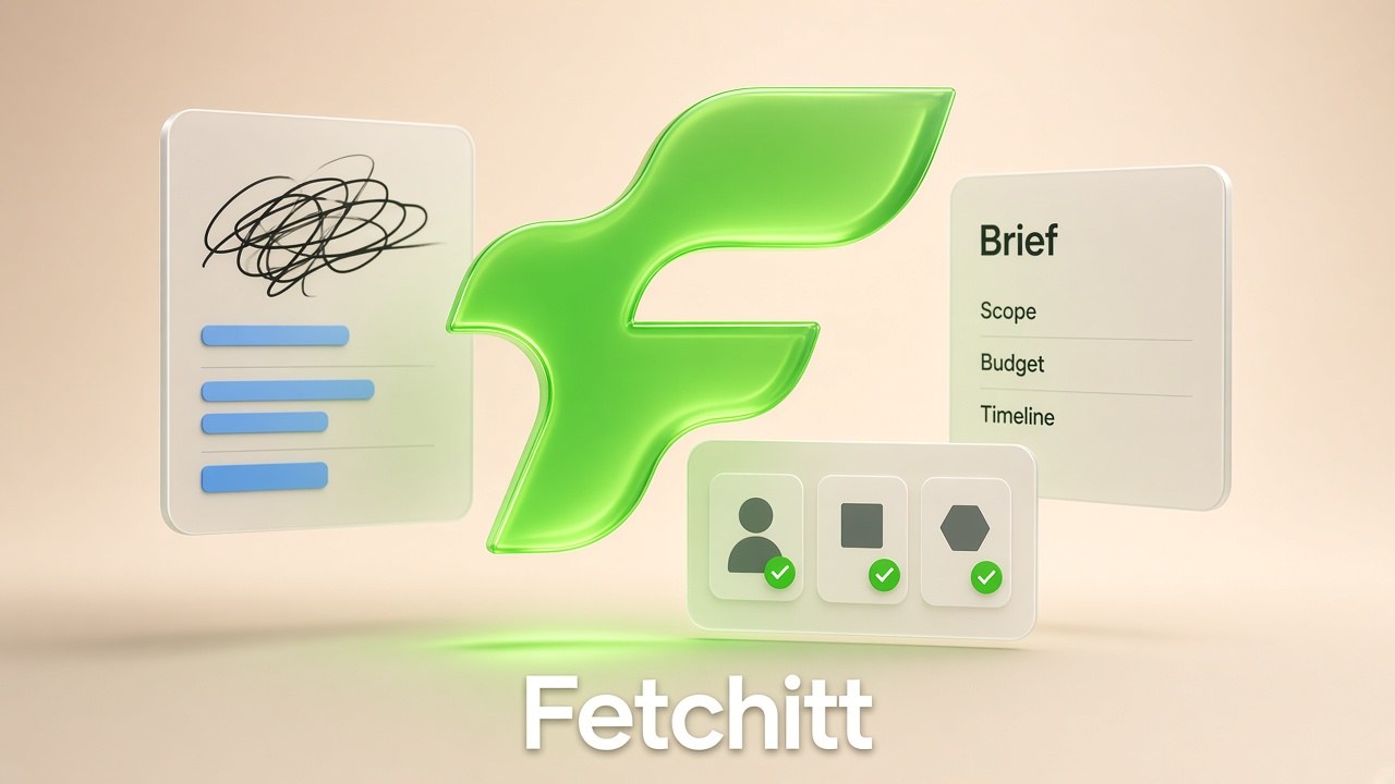 Fetchitt — from a rough need to a quote-ready brief